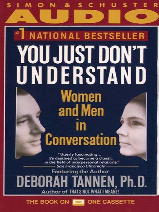 Title details for You Just Don't Understand by Deborah Tannen - Available